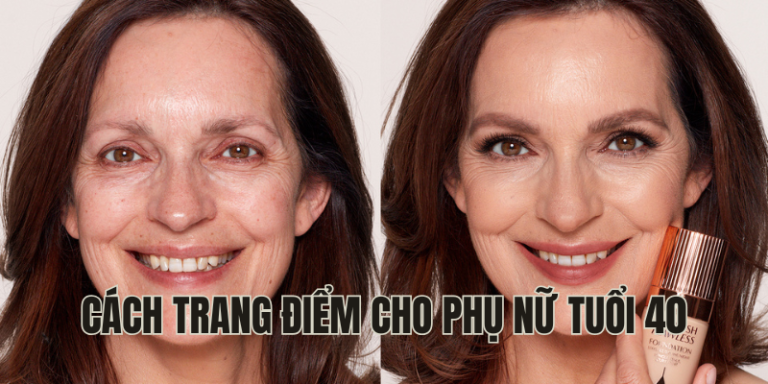 cách trang điểm cho phụ nữ tuổi 40